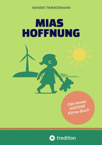 Mias Hoffnung - Henrik Timmermann - E-Book
