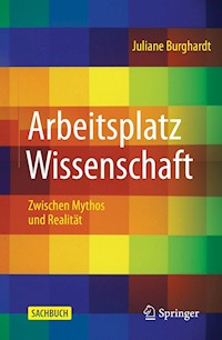 Arbeitsplatz Wissenschaft - Juliane Burghardt - E-Book