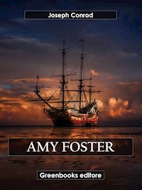 Amy Foster - Joseph Conrad - E-Book