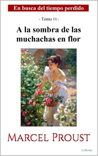 A la sombra de las muchachas en flor - Marcel Proust - E-Book