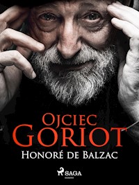 Ojciec Goriot - Honoré de Balzac - E-Book