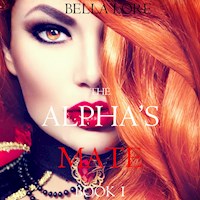 The Alpha's Mate: Book 1 - Bella Lore - kostenlos Hörbuch