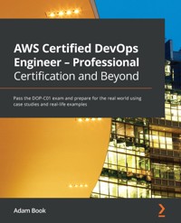 AWS Certified DevOps Engineer - Professional Certification and Beyond - Adam Book - E-Book