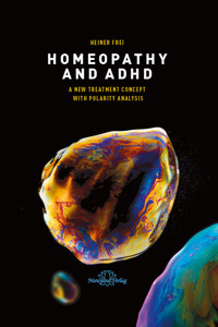 Homeopathy and ADHD - Heiner Frei - E-Book