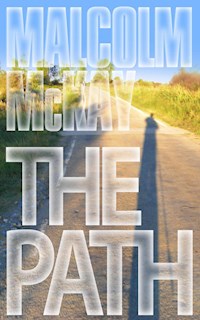 The Path - Malcolm McKay - E-Book
