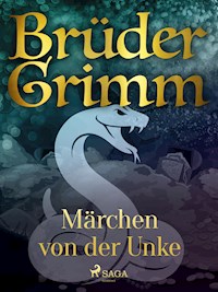 Märchen von der Unke - Brüder Grimm - E-Book