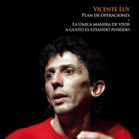 Plan de operaciones y la única manera de vivir a gusto es estando poseído - Vicente Luy - Hörbuch