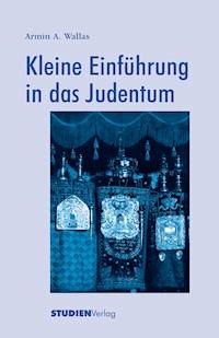 Kleine Einführung in das Judentum - Armin Wallas - E-Book