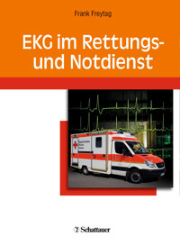 EKG im Rettungs und Notdienst - Frank Freytag - E-Book