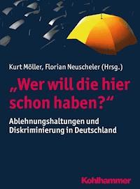 "Wer will die hier schon haben?" -  - E-Book