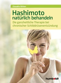 Hashimoto natürlich behandeln - Ritter Claudia - E-Book