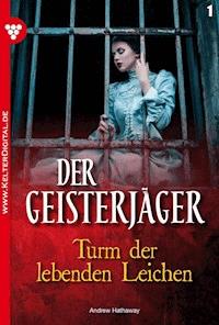 Turm der lebenden Leichen - Andrew Hathaway - E-Book