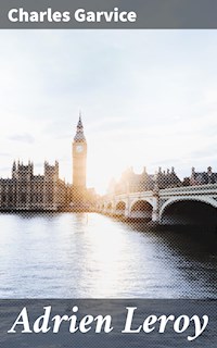 Adrien Leroy - Charles Garvice - E-Book