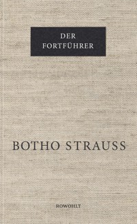 Der Fortführer - Botho Strauß - E-Book