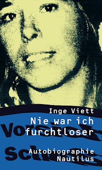 Nie war ich furchtloser - Inge Viett - E-Book