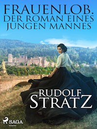 Frauenlob. Der Roman eines jungen Mannes - Rudolf Stratz - E-Book
