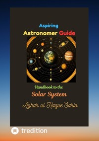 Aspiring Astronomer Guide - Azhar ul Haque Sario - E-Book