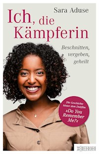Ich, die Kämpferin - Sara Aduse - E-Book
