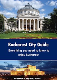 Bucharest City Guide - My Ebook Publishing House - E-Book