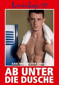 Loverboys 111: Ab unter die Dusche! -  - E-Book