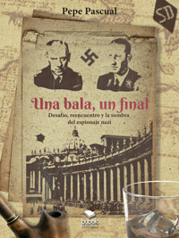 Una bala, un final - Pepe Pascual Taberner - E-Book
