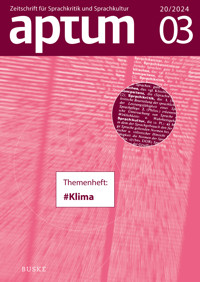 Aptum, Zeitschrift für Sprachkritik und Sprachkultur 20. Jahrgang. 2024, Heft 3 -  - kostenlos E-Book