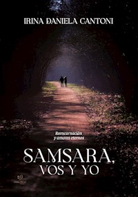 Samsara, vos y yo - Irina Cantoni - E-Book