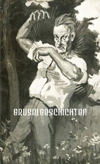 Gruselgeschichten - Erik Schreiber - E-Book