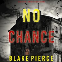 No Chance (A Valerie Law FBI Suspense Thriller—Book 6) - Blake Pierce - Hörbuch