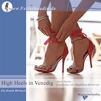 High Heels in Venedig - Sarina - Hörbuch