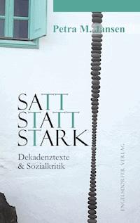 Satt statt stark - Petra M. Jansen - E-Book