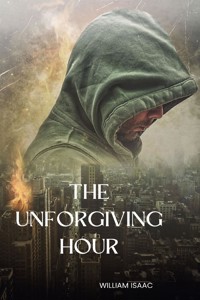 The Unforgiving Hour - Mary Ayidigah - E-Book