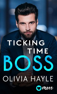 Ticking Time Boss - Olivia Hayle - E-Book