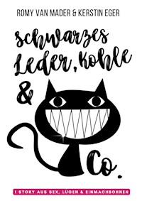 Schwarzes Leder, Kohle und Co. - Romy van Mader - E-Book