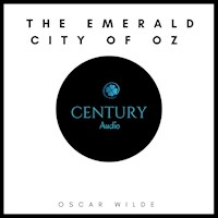 The Emerald City of Oz - L. Frank Baum - Hörbuch