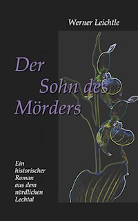 Der Sohn des Mörders - Werner Leichtle - E-Book