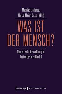 Was ist der Mensch? -  - E-Book