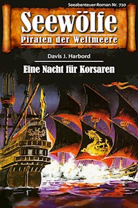 Seewölfe - Piraten der Weltmeere 710 - Davis J. Harbord - E-Book