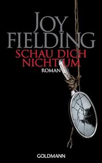 Schau dich nicht um - Joy Fielding - E-Book