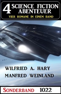 4 Science Fiction Abenteuer Sonderband 1022 - Wilfried A. Hary - E-Book