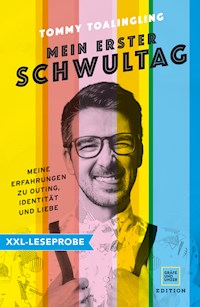 XXL-Leseprobe: Mein erster Schwultag - Tommy Toalingling - kostenlos E-Book