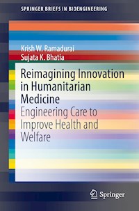 Reimagining Innovation in Humanitarian Medicine - Krish W. Ramadurai - E-Book