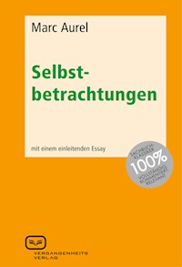 Selbstbetrachtungen - Marc Aurel - E-Book