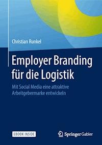 Employer Branding für die Logistik - Christian Runkel - E-Book