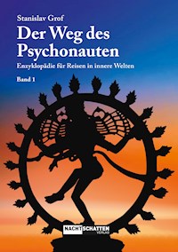 Der Weg des Psychonauten - Band 1 - Stanislav Grof - E-Book
