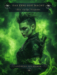 Das Erbe der Macht - Band 39: Die ewige Flamme - Andreas Suchanek - E-Book