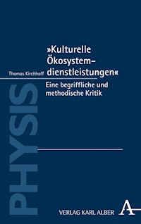 "Kulturelle Ökosystemdienstleistungen" - Thomas Kirchhoff - E-Book