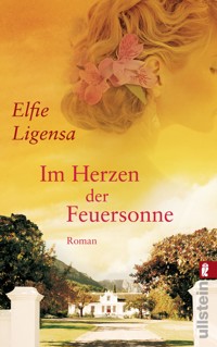 Im Herzen der Feuersonne - Elfie Ligensa - E-Book