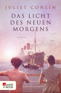 Das Licht des neuen Morgens - Juliet Conlin - E-Book