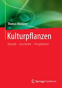 Kulturpflanzen - Thomas Miedaner - E-Book